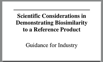 FDA Guidance for Industry: Scientific Considerations in Demonstrating Biosimilarity to a Reference Product, February 2012