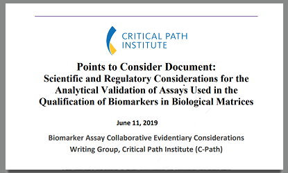 Points to Consider Document: Scientific and Regulatory Considerations for the Analytical Validation of Assays Used in the Qualification of Biomarkers in Biological Matrices, June 2019