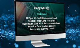 ELISpot Method Development and Validation for Gene Therapies: Building on 2019 WRIB Recommendations, Practical Case Studies, Lessons Learnt and Evolving Trends