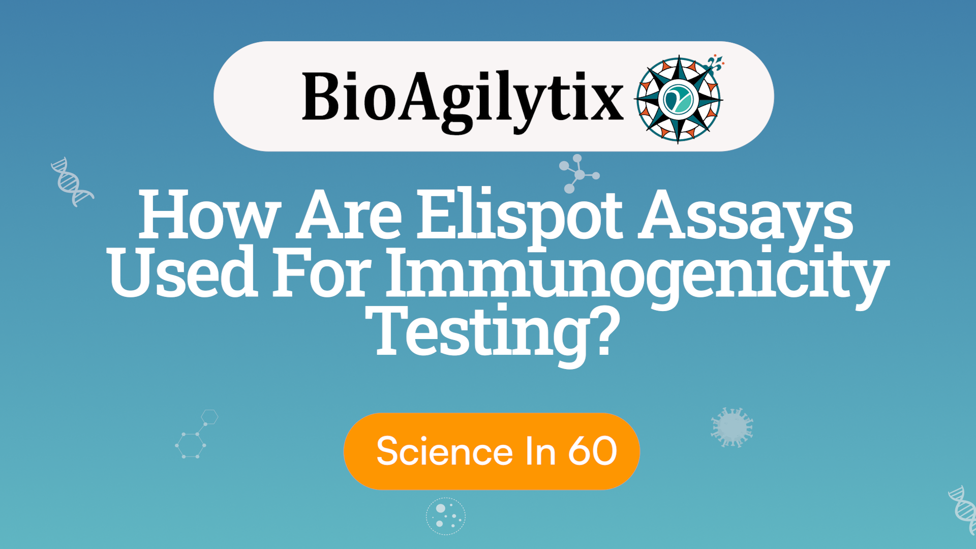 How Are ELISpot Assays Used For Immunogenicity Testing?