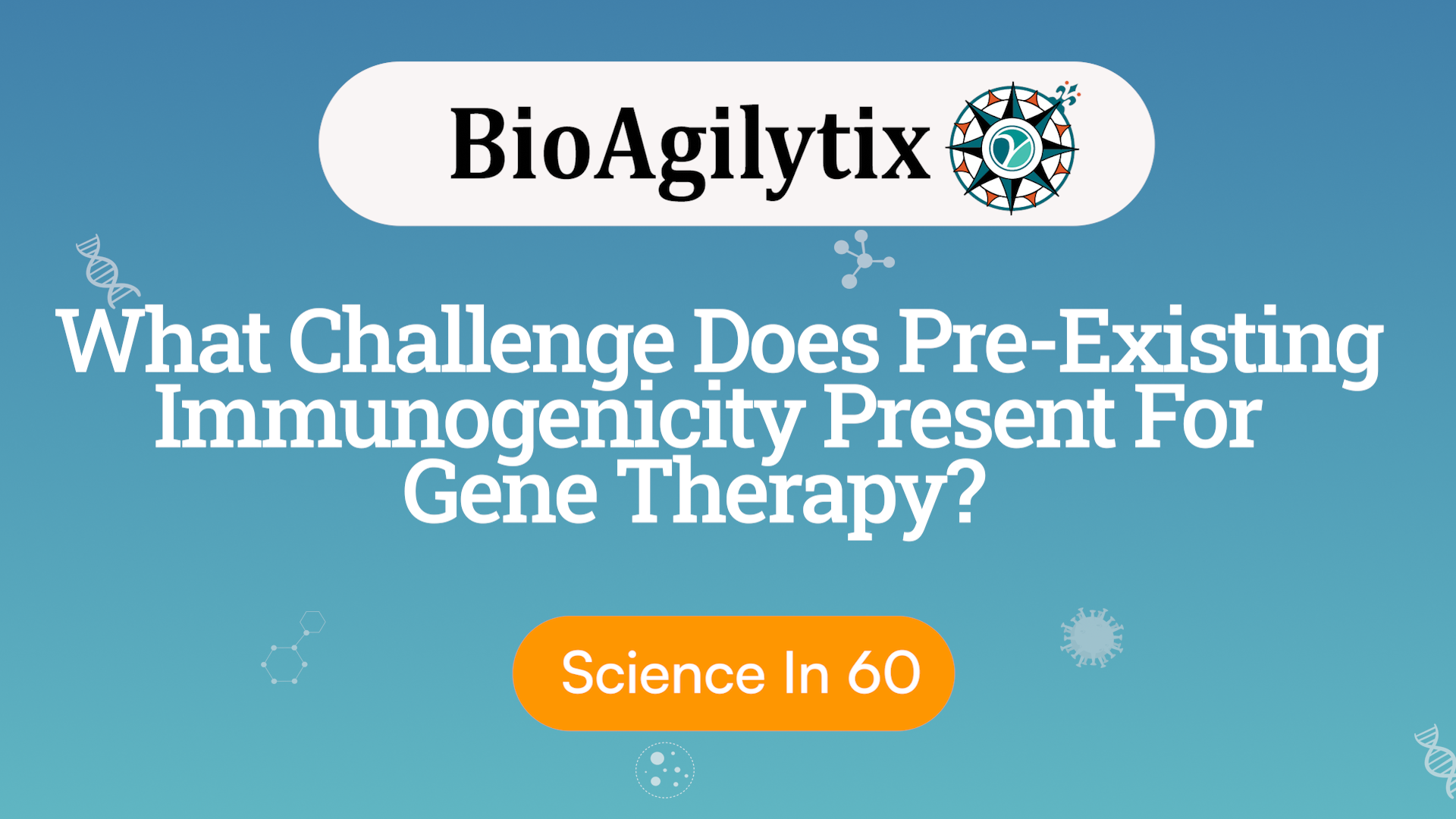 What Challenge Does Pre-Existing Immunogenicity Present for Gene Therapy?