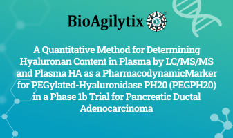 A Quantitative Method for Determining Hyaluronan Content in Plasma by LC/MS/MS and Plasma HA as a PharmacodynamicMarker for PEGylated-Hyaluronidase PH20 (PEGPH20) in a Phase 1b Trial for Pancreatic Ductal Adenocarcinoma