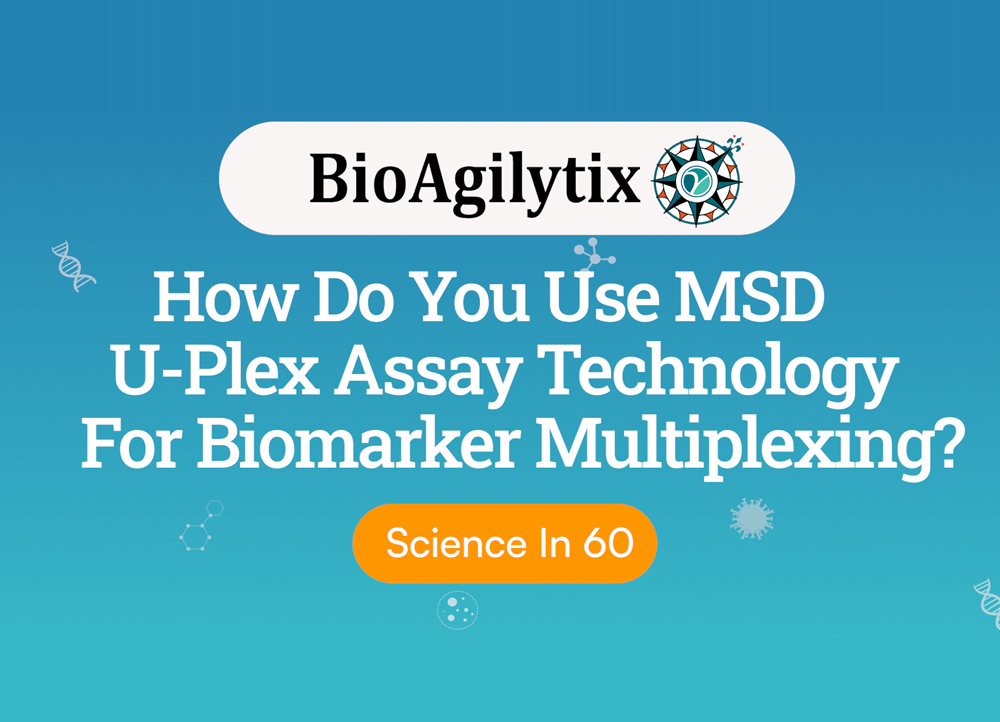 How Do You MSD U-Plex Assay Technology For Biomarker Multiplexing
